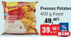 FEAST PRENSES PATATES 450 G fiyat ve kampanya bilgisi